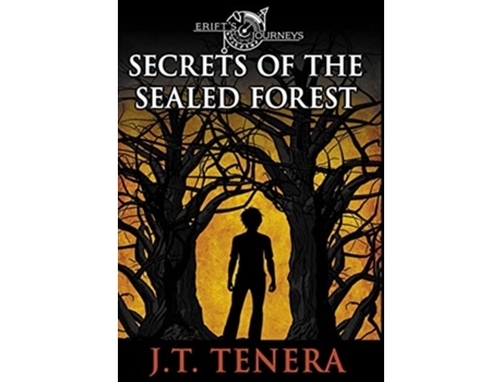Livro Erifts Journeys Secrets of The Sealed Forest de J T Tenera (Inglês)