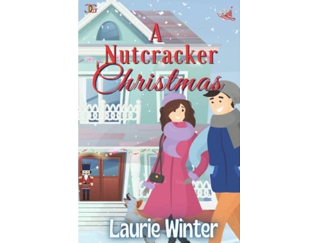 Livro A Nutcracker Christmas An enchanted Christmas romance de Laurie Winter (Inglês)