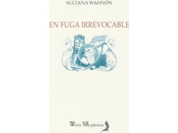Livro En fuga irrevocable de Sultana Wahnón Bensusan (Espanhol)