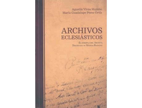 Livro Archivos Eclesiasticos de Agustin Vivas Moreno (Espanhol)