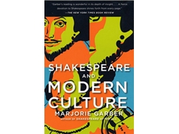 Livro Shakespeare and Modern Culture de Marjorie Garber (Inglês)