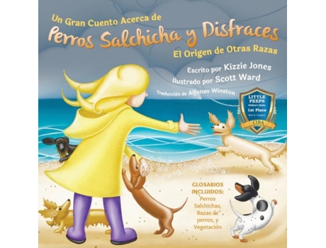 Livro Un Gran Cuento Acerca De Perros Salchicha Y Disfraces El Origen De Otras Razas De Kizzie Elizabeth Jones (inglês)