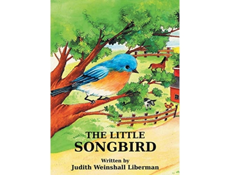 Livro The Little Songbird de Judith Weinshall Liberman (Inglês)