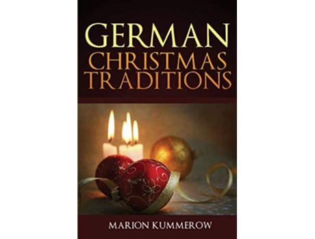 Livro German Christmas Traditions de Marion Kummerow (Inglês)