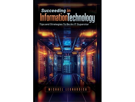 Livro Succeeding in Information Technology de Michael Leonardich (Inglês)