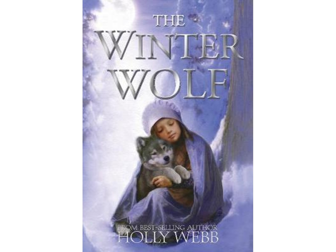 Livro The Winter Wolf de Holly Webb (Inglês)