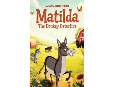 Livro Matilda The Donkey Detective de Ernie Swindle (Inglês)