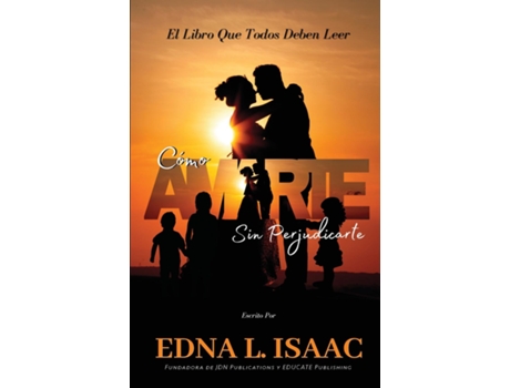 Livro Como Amarte Sin Perjudicarte de Edna L Isaac (Inglês)