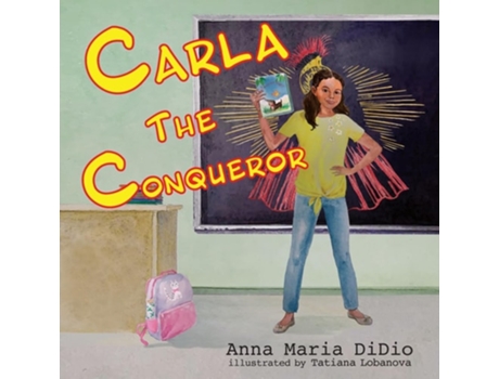 Livro Carla The Conqueror de Anna Maria DiDio (Inglês)