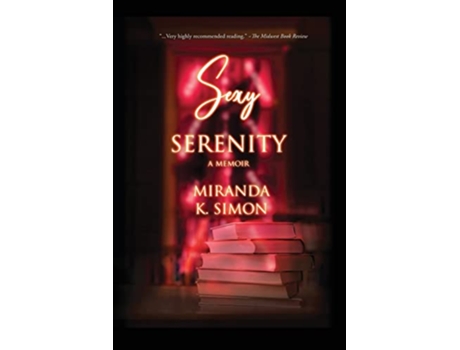 Livro Sexy Serenity A Memoir de Miranda K Simon (Inglês)