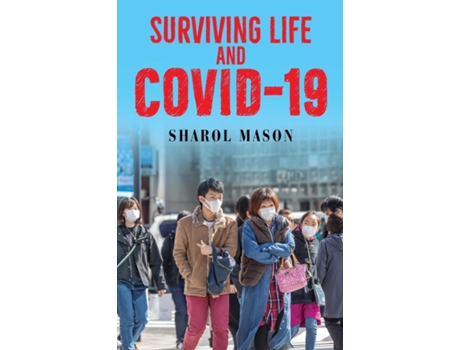 Livro Surviving Life And Covid-19 de Sharol Mason (Inglês)