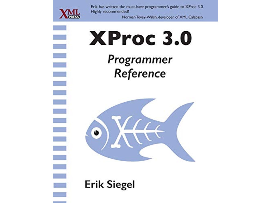 Livro XProc 30 Programmer Reference de Erik Siegel (Inglês)