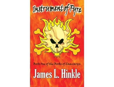 Livro Instrument Of Fyre Book One Of The Books Of Zamzaryn De James Hinkle (inglês)