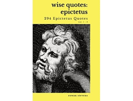 Livro Wise Quotes - Epictetus Greek Stoic Philosophy Quote Collections Epicurean De Rowan Stevens (inglês)