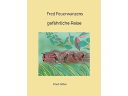 Livro Fred Feuerwanzensgefährliche Reise de Knut Gitter (Alemão)