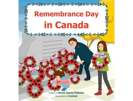 Livro Remembrance Day In Canada De David James Pallister (inglês)