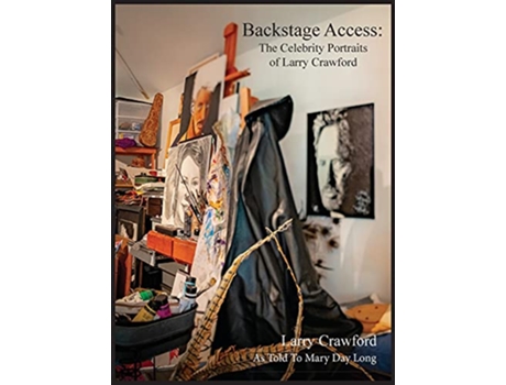 Livro Backstage Access The Celebrity Portraits of Larry Crawford de Larry Crawford (Inglês - Capa Dura)