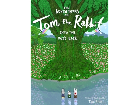 Livro The Adventures of Tom the Rabbit: Into the Fox's Lair Tom M Phan (Inglês)