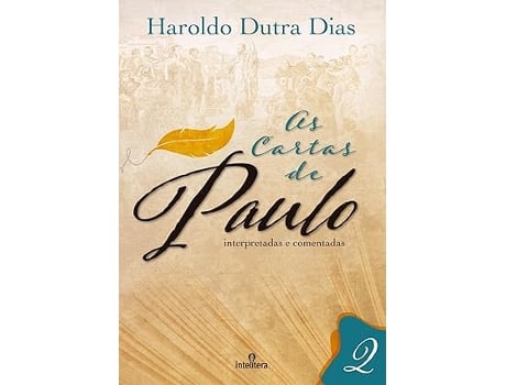 Livro As Cartas De Paulo Interpretadas E Comentadas Vol 2 De Diversos (português Do Brasil)