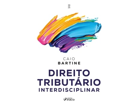 Livro Direito Tributário Interdisciplinar - 1a Ed - 2025 De Caio Bartine (português Do Brasil)