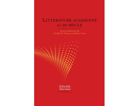 Livro Littérature Acadienne Du 21e Siècle De Collective (inglês)
