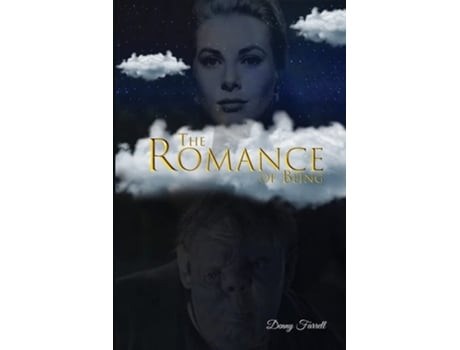 Livro The Romance Of Being De Denny Farrell (inglês)