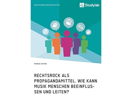 Livro Rechtsrock als Propagandamittel. Wie kann Musik Menschen beeinflussen und leiten? de Marius Vieten (Inglês)