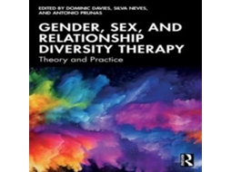 Livro Gender Sex and Relationship Diversity Therapy Theory and Practice de Taylor Francis Ltd (Inglês)