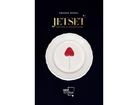 Livro Jet Set, Fiestas Clandestinas. de Amanda Seibiel (Espanhol)