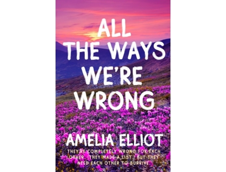 Livro All the Ways Were Wrong de Amelia Elliot (Inglês)