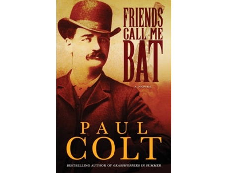 Livro Friends Call Me Bat De Paul Colt (inglês)