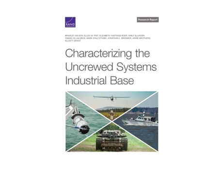 Livro Characterizing the Uncrewed Systems Industrial Base de Bradley Wilson (Inglês)