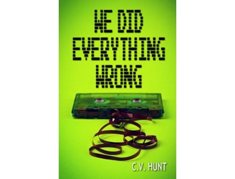 Livro We Did Everything Wrong de C V Hunt (Inglês)