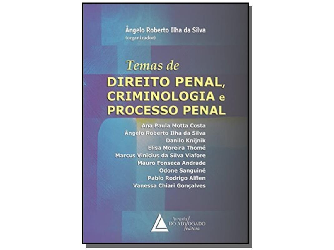 Livro Temas De Direito Penal Criminologia E Processo Pen De Angelo Roberto Ilha Da Silva (português)
