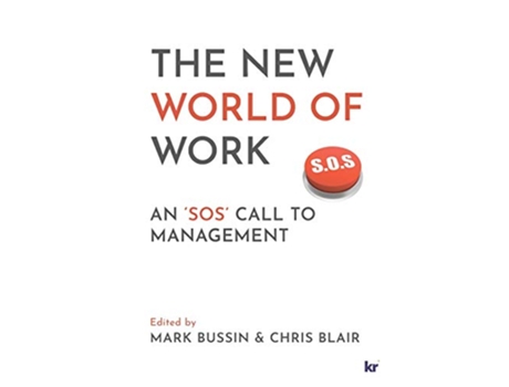 Livro The New World of Work An SOS Call to Management de Mark Bussin Chris Blair (Inglês)