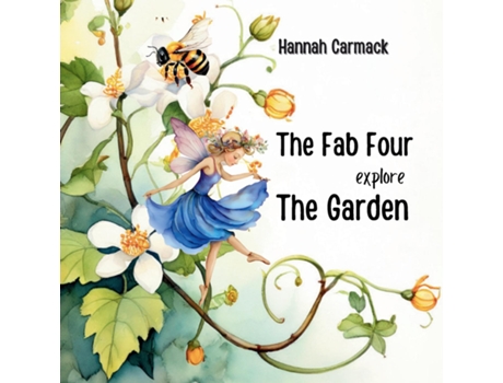 Livro The Fab Four Explore the Garden de Hannah Carmack (Inglês)