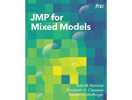 Livro JMP® for Mixed Models de Ruth M Hummel PhD Elizabeth A Claassen PhD Russell D Wolfinger PhD (Inglês)