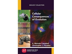 Livro Cellular Consequences of Evolution de A Malcolm Campbell e Christopher J Paradise (Inglês)