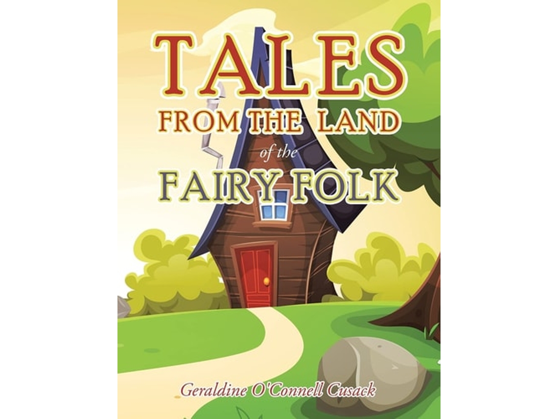 Livro Tales From The Land Of The Fairy Folk De Geraldine O'connell Cusack (inglês)
