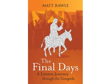 Livro Final Days A Lenten Journey Through the Gospels de Matt Rawle (Inglês)