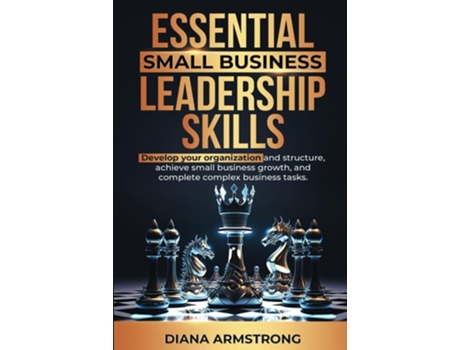 Livro Essential Small Business Leadership Skills de Diane Armstrong ( Inglês )