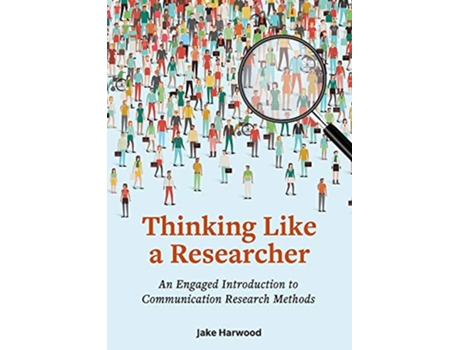 Livro Thinking Like a Researcher de Jake Harwood (Inglês)