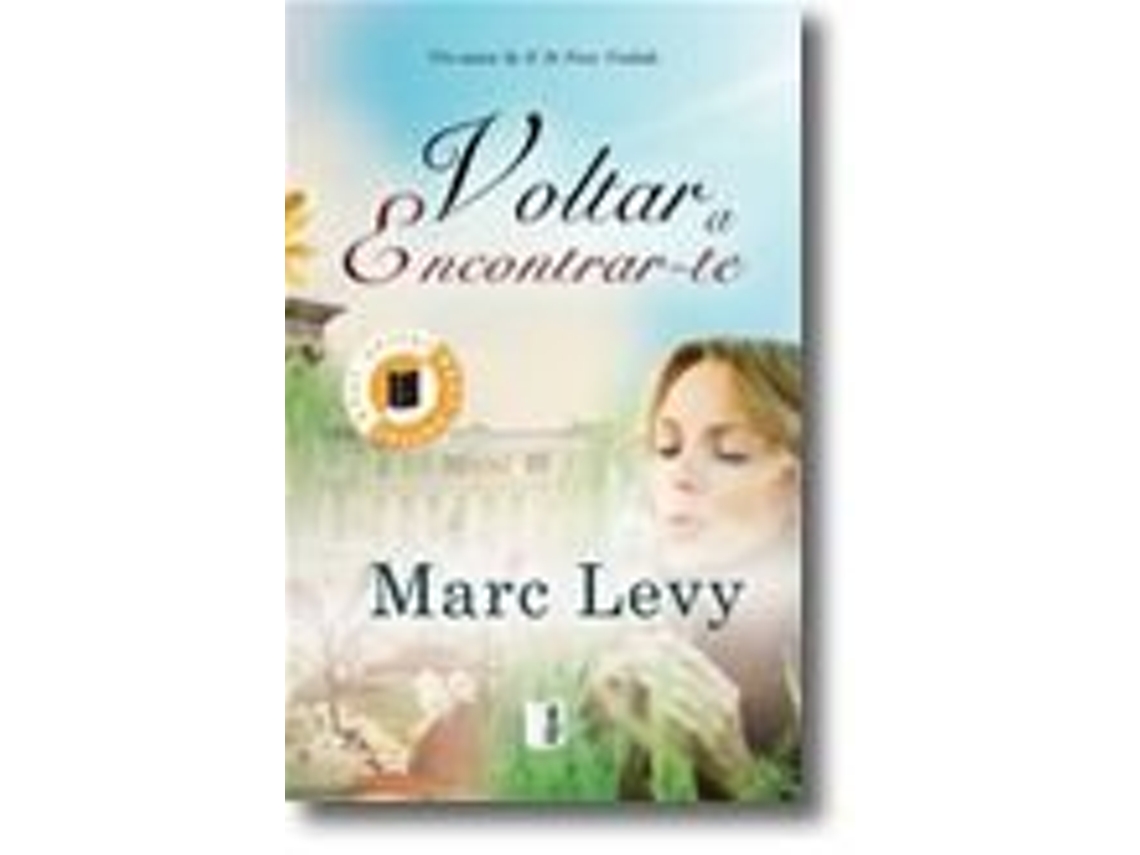 Livro Voltar a Encontrar-te de Marc Levy e Tradução: Ana Moura (Francês)