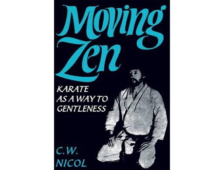Livro moving zen de c.w. nicoll (inglês)