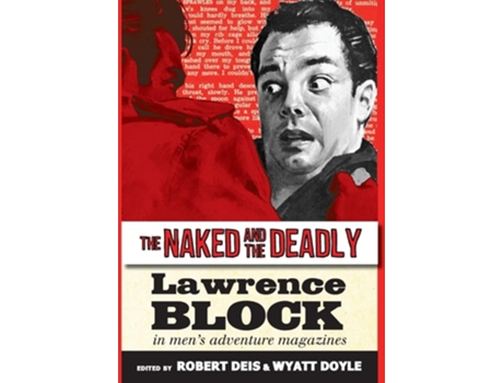 Livro The Naked and the Deadly Lawrence Block in Mens Adventure Magazines de Lawrence Block (Inglês - Capa Dura)
