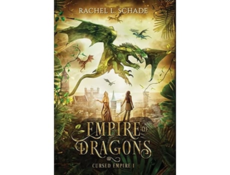 Livro Empire of Dragons de Rachel L Schade (Inglês)