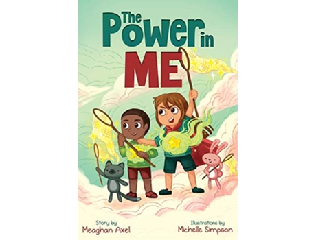 Livro The Power in Me An Empowering Guide to Using Your Breath to Focus Your Thoughts Powerful Me de Meaghan Axel (Inglês)