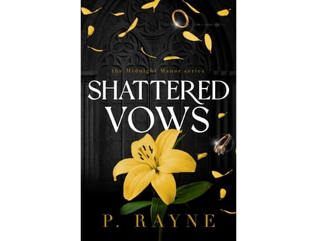 Livro Shattered Vows de P Rayne (Inglês)