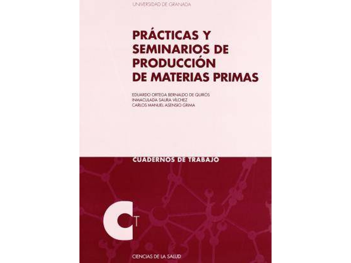 Livro Prácticas y seminarios de producción de materias primas de Carlos Manuel Asensio Grima, E Ortega et al. (Espanhol)