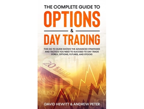 Livro The Complete Guide to Options amp Day Trading de David Hewitt e Andrew Peter (Inglês)